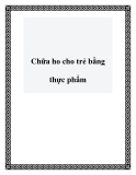 Chữa ho cho trẻ bằng thực phẩm