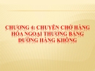 Chuyên chở hàng hóa Ngoại thương bằng đường Hàng Không
