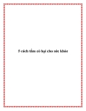 5 cách tắm có hại cho sức khỏe.