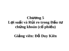 Đầu tư chứng khoán: Lợi suất và Rủi ro (Mới nhất)