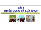 Tuyển dụng và lựa chọn: Kinh nghiệm và quy trình hiệu quả