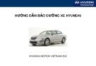 Hướng Dẫn Bảo Dưỡng Xe Hyundai Chuẩn Nhất: Mẹo và Kinh Nghiệm