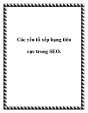 SEO: Các yếu tố xếp hạng tiêu cực cần tránh