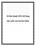 10 Thủ Thuật SEO Tăng Tần Suất Bộ Tìm Kiếm Hiệu Quả