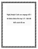 Cách SEO Onpage hiệu quả: Nghệ thuật đưa từ khóa lên Top 1-5