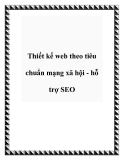 Thiết kế web chuẩn SEO theo tiêu chuẩn mạng xã hội: Tối ưu hỗ trợ