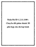 MakeMe3D: Chuyển đổi phim thành 3D phù hợp mọi loại kính, phiên bản 1.2.11.1100