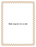 Bệnh vàng da ở trẻ sơ sinh