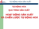 Chiến lược tự động hoá và hoạt động sản xuất: Phân tích chuyên sâu