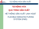 Tự động hóa và quá trình sản xuất: Giải pháp và ứng dụng