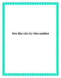 Sơn đậu căn trị viêm amidan