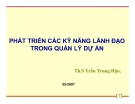 Phát Triển Kỹ Năng Lãnh Đạo Trong Quản Lý Dự Án: Kinh Nghiệm và Mẹo Hay
