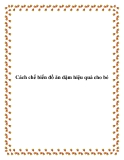 Cách chế biến đồ ăn dặm hiệu quả cho bé