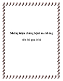 Những triệu chứng bệnh mẹ không nên bỏ qua ở bé