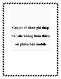 Website thân thiện phiên bản mobile: Google sẽ đánh giá thấp nếu không có
