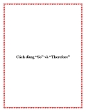 Cách dùng “So” và “Therefore”