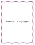Cấu trúc Too … To trong tiếng Anh
