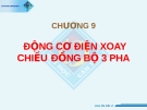 Động cơ điện xoay chiều đồng bộ 3 pha - Chương 9: [Nội dung chi tiết/Hướng dẫn/Tìm hiểu]