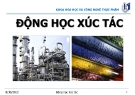 Động học xúc tác: Trường đại học Bà Rịa Vũng Tàu