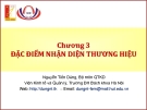 Bài giảng quản trị thương hiệu chương 3: Tổng quan và chi tiết
