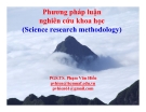 Bài giảng Phương pháp luận nghiên cứu khoa học PGS.TS. Phạm Văn Hiền