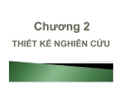Thiết kế nghiên cứu: Phương pháp nghiên cứu kinh doanh - Chương 2