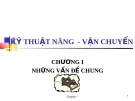 Kỹ thuật nâng vận chuyển: Chương 1 - Những vấn đề chung