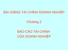 Bài giảng Báo cáo tài chính doanh nghiệp - Chương 2: Phân tích báo cáo tài chính