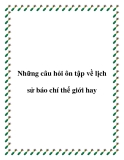 Những câu hỏi ôn tập về lịch sử báo chí thế giới hay