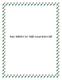 Đặc điểm các thể loại báo chí: Phân loại và Ví dụ chi tiết