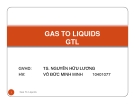 GAS TO LIQUIDS GTL: Luận văn nghiên cứu chuyên sâu