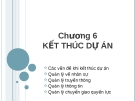 Bài giảng quản lý dự án chương 6: Tổng quan và kiến thức trọng tâm