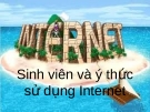 Đề tài: Sinh viên và ý thức sử dụng intenet