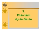 Phân tách dự án đầu tư như thế nào?