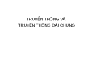 Bài giảng Truyền thông và truyền thông đại chúng [mới nhất]