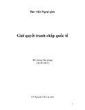 Giải quyết tranh chấp quốc tế: Kinh nghiệm và phương pháp hiệu quả