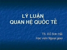 Lý luận quan hệ quốc tế: Tổng quan và phân tích chuyên sâu