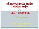 Kế hoạch phát triển thương hiệu SE-Coffee [mới nhất]