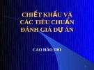 Chiết khấu và tiêu chuẩn đánh giá dự án Cao Hào Thi: Kinh nghiệm và hướng dẫn