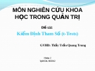 Nghiên cứu học trong quản trị: Kiểm định tham số (Mới nhất)
