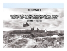 Đường lối kháng chiến chống thực dân Pháp và đế quốc Mỹ xâm lược (1945 - 1975) - Chương 3