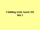 Chương trình AutoCAD  - Bài 3 Các lệnh vẽ cơ bản