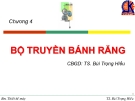 Bài giảng Bộ truyền bánh răng - Chi tiết máy (Ts. Bùi Trọng Hiếu) - Chương 4