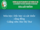 Bài Thuyết Trình Độc Học và Sức Khỏe Cộng Đồng từ Trường ĐH Tài Nguyên và Môi Trường Hà Nội