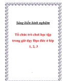 Kinh nghiệm tổ chức trò chơi học tập trong giờ dạy Đạo đức lớp 1, 2, 3