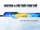 Cấu trúc tinh thể: Bài giảng vật liệu (GV Nguyễn Văn Dũng) - Chương 1