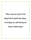 Nắm trong tay quyền chủ động khi là người bán hàng -  Chủ động tạo ảnh hưởng tới tâm lý khách hàng