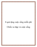 8 quà tặng cuộc sống miễn phí - Chiếc xe đạp và cuộc sống