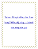 Tại sao đội ngũ không bán được hàng? Những kỹ năng cơ bản để bán hàng hiệu quả
