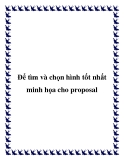 Để tìm và chọn hình tốt nhất minh họa cho proposal